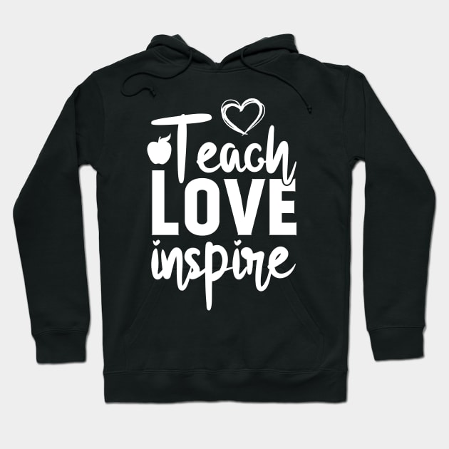 teach love inspire teacher school Hoodie by Tesszero